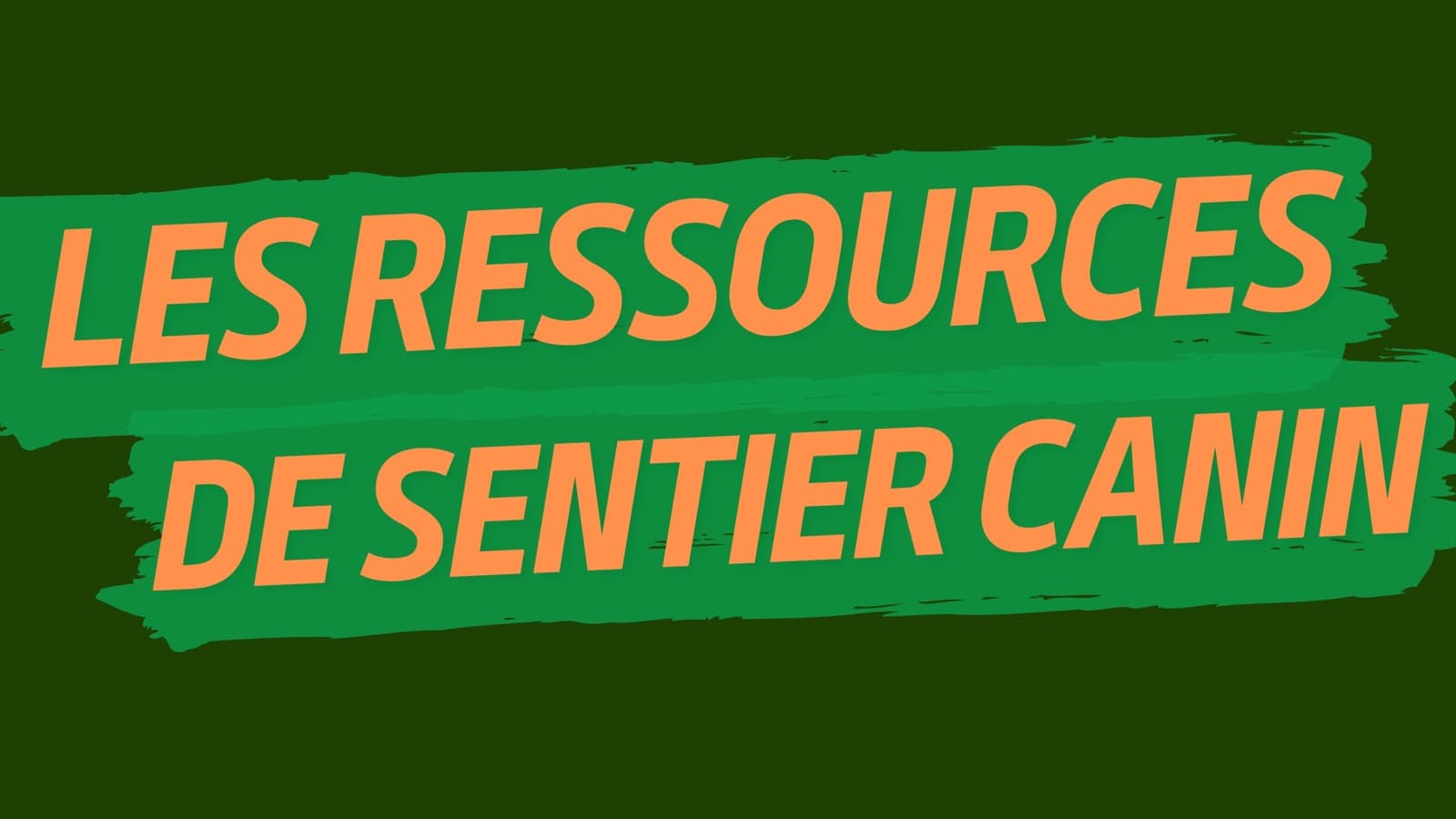 Les ressources de Sentier Canin